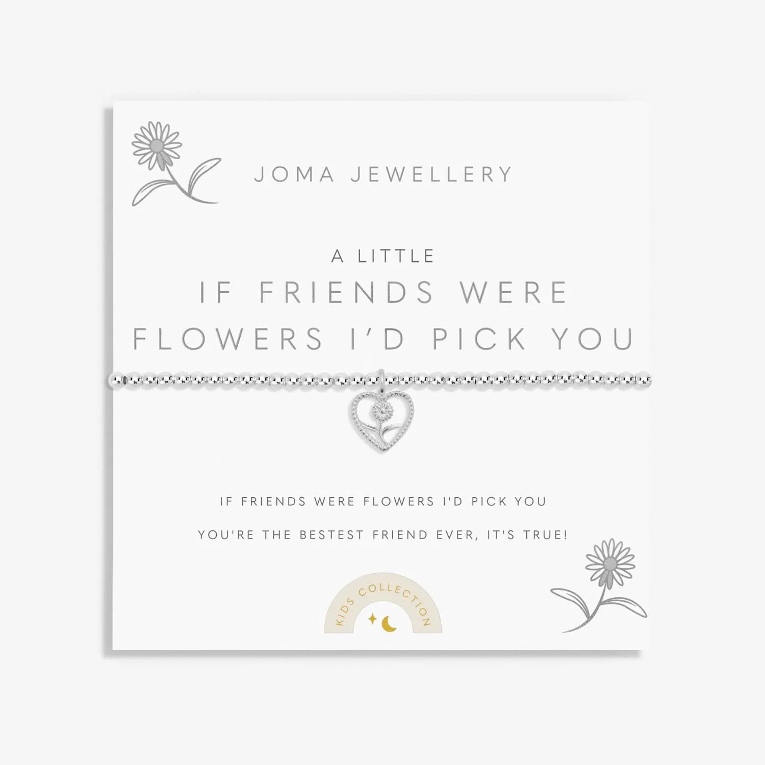 Kids A Little If Friends Were Flowers Id Pick You Silver Plated Bracelet C766 Joma Jewellery